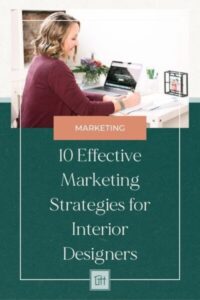 A person working on a laptop at a desk, with a cover text: "10 Effective Marketing Strategies for Interior Designers."