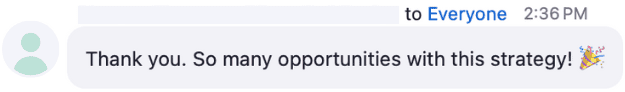 A person expresses gratitude and excitement about a strategy in a digital message, sent to everyone, featuring celebratory emoji.
