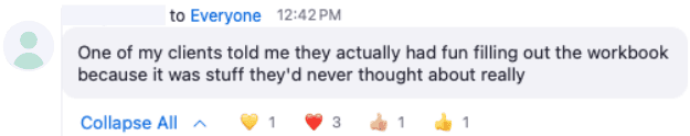 A message in an online chat expressing client satisfaction with a workbook. Includes heart and thumbs-up reactions from multiple participants.