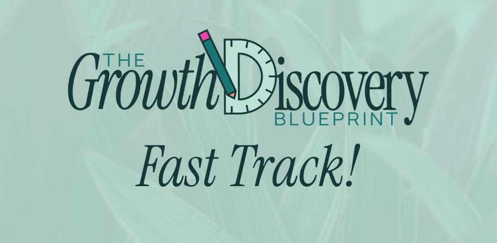 Text reads "The Growth Discovery Blueprint: Fast Track!" over a soft, green leafy background. A pencil icon is integrated into the word "Discovery."